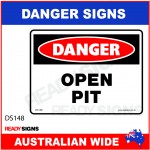 DANGER SIGN - DS-148 - OPEN PIT